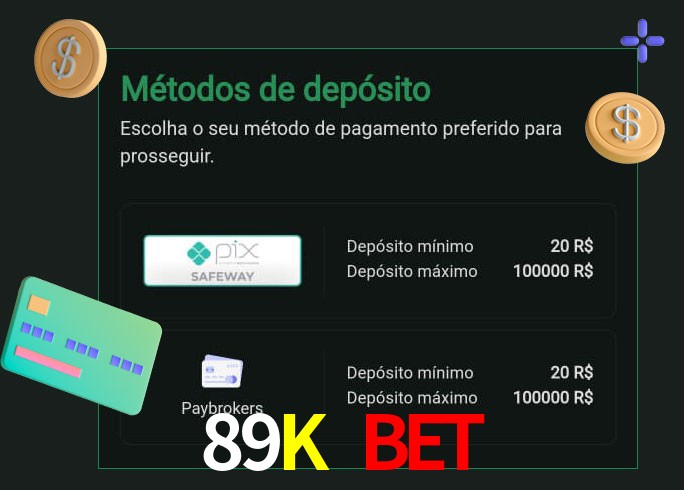 O cassino 89K BET oferece uma grande variedade de métodos de pagamento